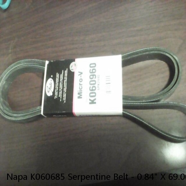 Napa K060685 Serpentine Belt - 0.84" X 69.00" - 6 Ribs #1 image